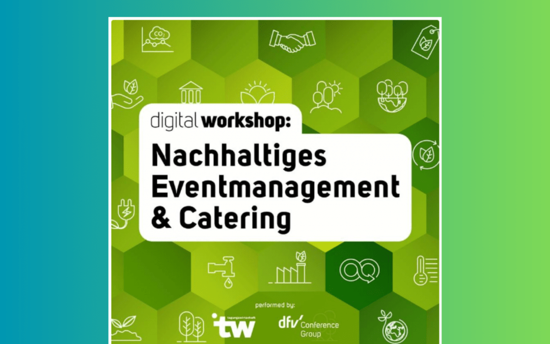 Digitaler Workshop zu nachhaltigem Eventmanagement und Catering
