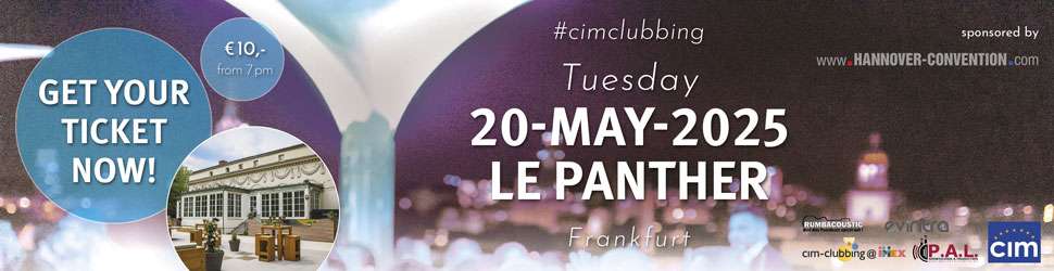 Auf dem Foto steht: #cimclubbing, Tuesday, 20 May 2025, Le Panther