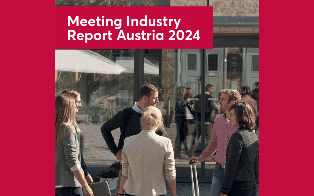 Meeting Industry Report Austria 2024 mit Rekordzahlen
